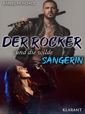 cover image of Der Rocker und die wilde Sängerin